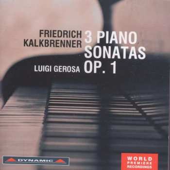 Album Friedrich Kalkbrenner: 3 Piano Sonatas Op.1