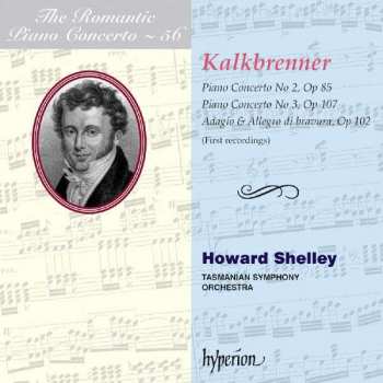Album Howard Shelley: Piano Concerto No 2, Op 85 / Piano Concerto No 3, Op 107 / Adagio & Allegro Di Bravura, Op 102 (First Recordings)