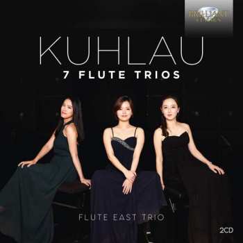 2CD Daniel Friedrich Rudolph Kuhlau: 7 Flute Trios