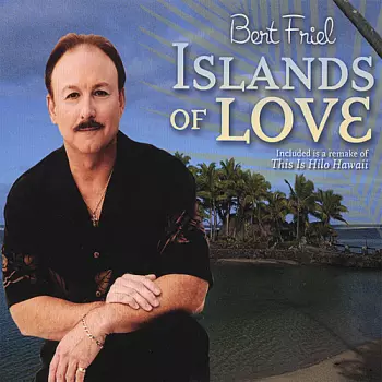 Friel,bert: Islands Of Love