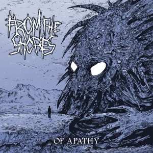 CD From The Shores: Of Apathy