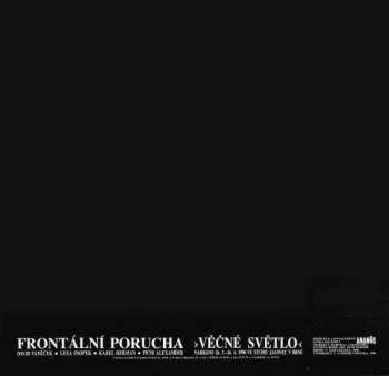 LP Frontální Porucha: Věčné Světlo