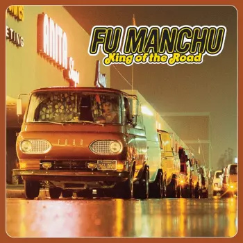 Fu Manchu: King Of The Road