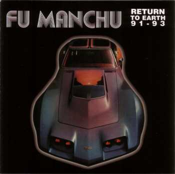 LP Fu Manchu: Return To Earth 91 - 93