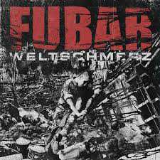 LP F.U.B.A.R.: Weltschmerz
