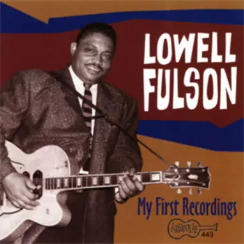 Lowell Fulson: My First Recordings