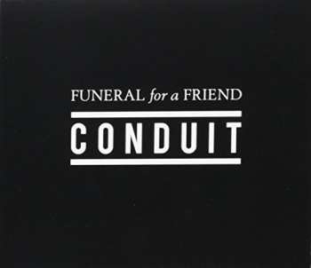 CD Funeral For A Friend: Conduit