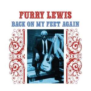 LP Furry Lewis: Back On My Feet Again