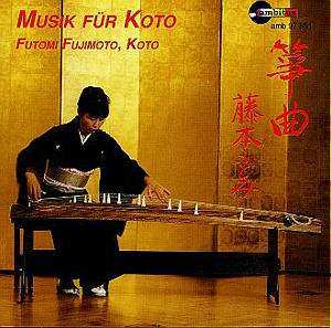 CD Futomi Fujimoto: Musik Für Koto