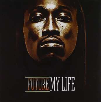 Album Future: My Life