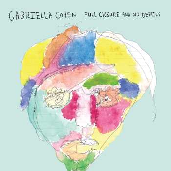 CD Gabriella Cohen: Full Closure And No Details