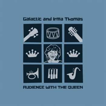 CD Galactic And Irma Thomas: Audience With The Queen