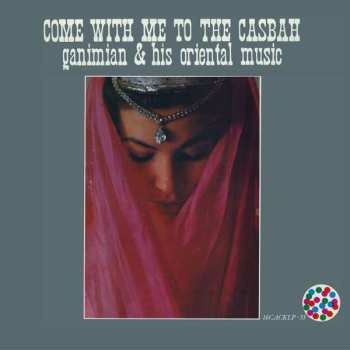LP Ganimian & His Orientals: Come With Me To The Casbah
