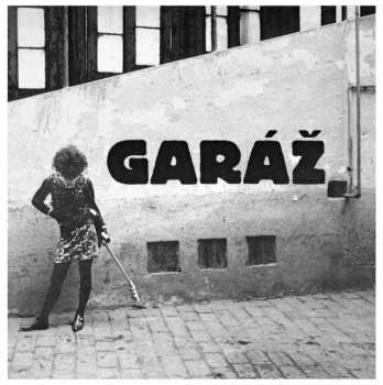 3LP Garáž: Garáž? Na Tu Nemáš! 1981-1994 LTD | NUM