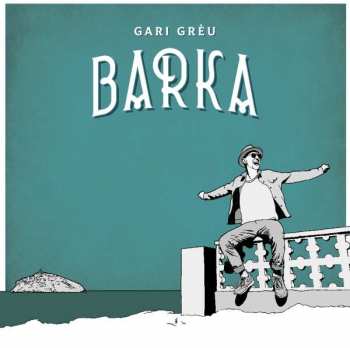LP Gari Grèu: Barka