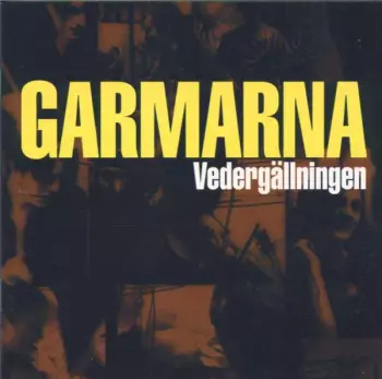Garmarna: Vedergällningen