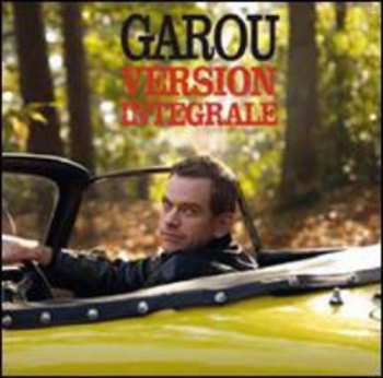 Album Garou: Version Intégrale