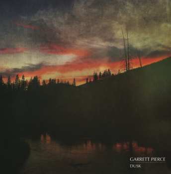 LP Garrett Pierce: Dusk