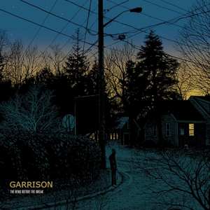 LP Garrison: The Bend Before The Break