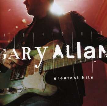 Album Gary Allan: Greatest Hits