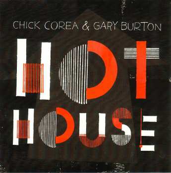 CD Gary Burton / Chick Corea: Hot House