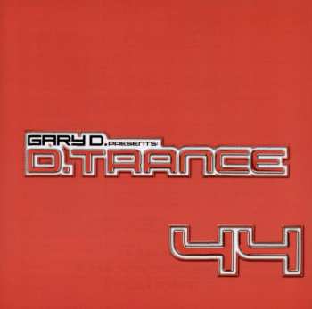 3CD Gary D.: D.Trance 44