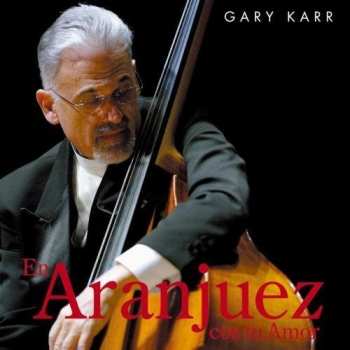 Album Gary Karr: En Aranjuez Con Tu Amor