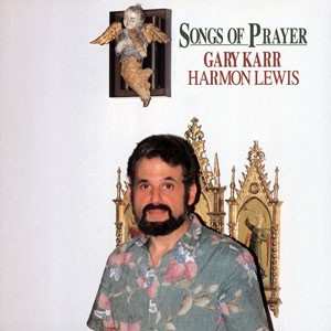 LP Gary Karr: Songs Of Prayer