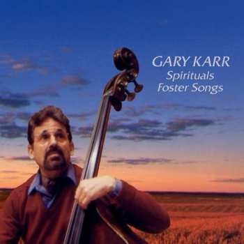Album Gary Karr: Sprituals Foster Songs