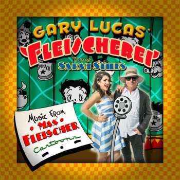 CD Gary Lucas: Music From Max Fleischer Cartoons  