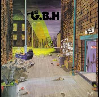 LP G.B.H.: City Baby Attacked By Rats LTD | CLR