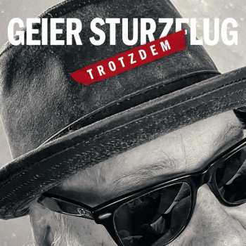 CD Geier Sturzflug: Trotzdem