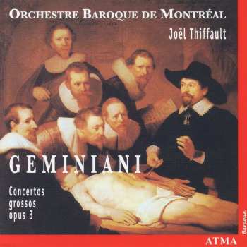 CD Francesco Geminiani: Concerti Grossi, Op. 3