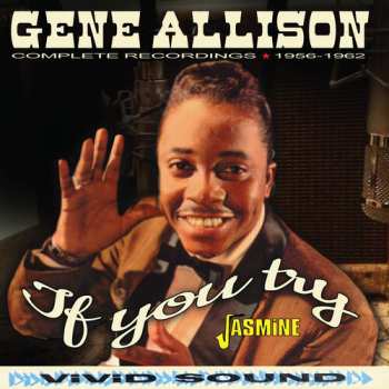 Album Gene Allison: If You Try: Complete Recordings 1956