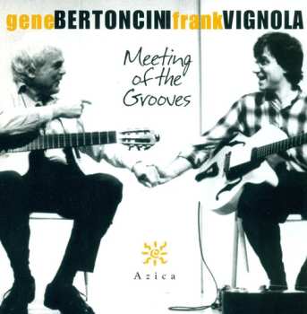 Album Gene Bertoncini: Meeting Of The Grooves