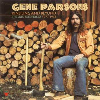 Album Gene Parsons: Kindling & Beyond 1973