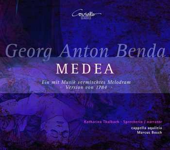 CD Georg Anton Benda: Medea: Ein Mit Musik Vermischtes Melodram Version von 1784