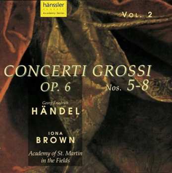 Album Georg Friedrich Händel: Concerti Grossi Op.6 Nr.5-8