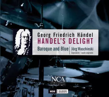 Georg Friedrich Händel: Handel's Delight - Baroque And Blue