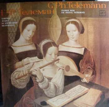 LP Georg Philipp Telemann: Chamber Music Played By Original Instruments