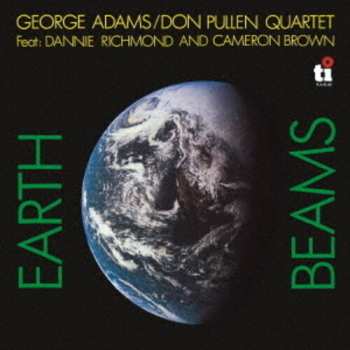 CD George Adams - Don Pullen Quartet: Earth Beams