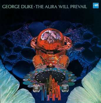 LP George Duke: The Aura Will Prevail