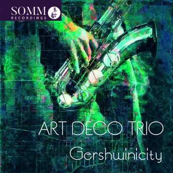 CD Art Deco Trio: Gershwinicity