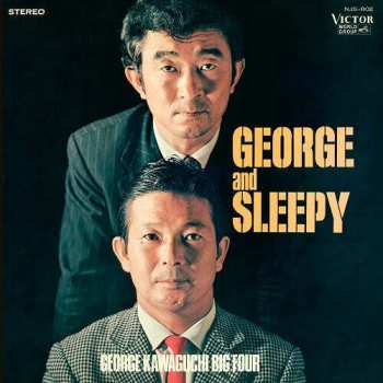 Album George Kawaguchi's The Big 4: George And Sleepy
