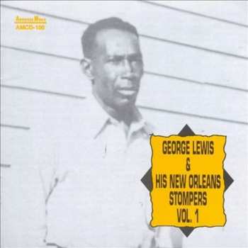 Album George Lewis And His New Orleans Stompers: George Lewis And His New Orleans Stompers Vol. 1