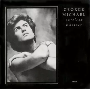 George Michael: Careless Whisper  