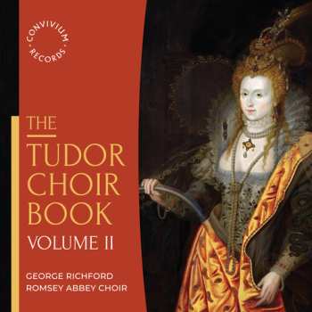 Album George Richford: The Tudor Choir Book Volume II