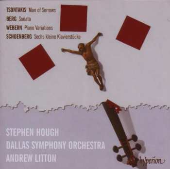 Album Arnold Schoenberg: Man Of Sorrows / Sonata / Piano Variations / Sechs Kleine Klavierstücke