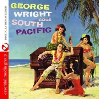 Album George Wright: Goes South Pacific