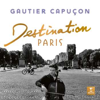 CD Georges Bizet: Gautier Capucon - Destination Paris